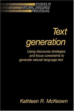 portada Text Generation Paperback: Using Discourse Strategies and Focus Constraints to Generate Natural Language Text (Studies in Natural Language Processing) (in English)