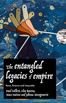 portada The Entangled Legacies of Empire: Race, Finance and Inequality (in English)