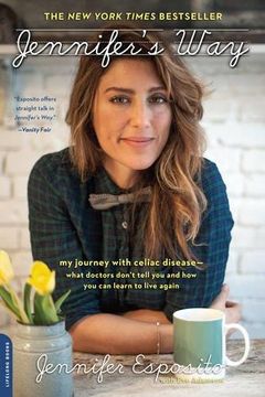 portada Jennifer's Way: My Journey with Celiac Disease--What Doctors Don't Tell You and How You Can Learn to Live Again