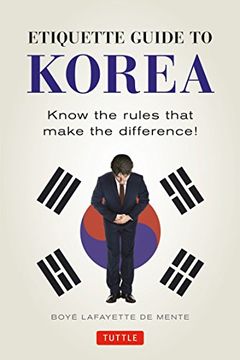 portada Etiquette Guide to Korea: Know the Rules That Make the Difference! (en Inglés)