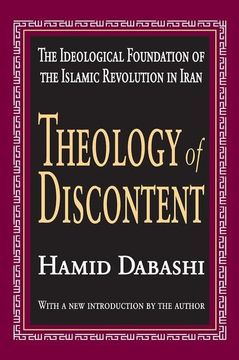 portada Theology of Discontent: The Ideological Foundation of the Islamic Revolution in Iran (en Inglés)