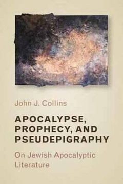 portada Apocalypse, Prophecy, and Pseudepigraphy: On Jewish Apocalyptic Literature (in English)