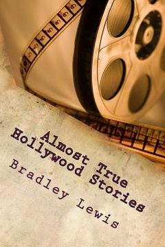 portada Almost True Hollywood Stories (en Inglés)