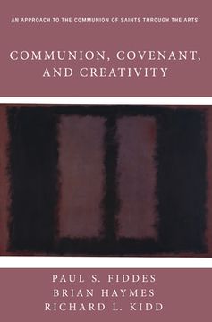 portada Communion, Covenant, and Creativity (in English)