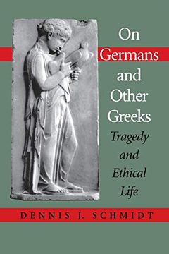 portada On Germans and Other Greeks: Tragedy and Ethical Life (in English)