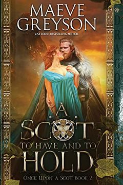 portada A Scot to Have and to Hold (Once Upon a Scot) (en Inglés)