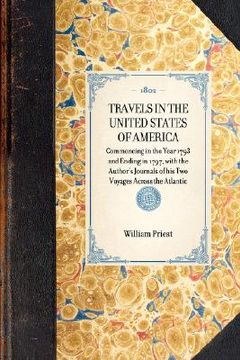 portada travels in the united states of america: commencing in the year 1793 and ending in 1797: with the author's journals of his two voyages across the atla (en Inglés)