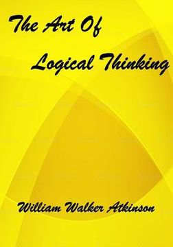 portada The Art Of Logical Thinking: : Or The Laws Of Reasoning (Aura Press) (in English)