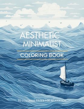 portada Aesthetic Minimalist Coloring Book: 50 Relaxing Coloring Pages for Adults and Teens (en Inglés)