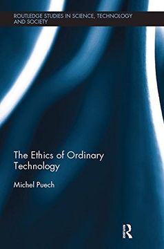 portada The Ethics of Ordinary Technology (Routledge Studies in Science, Technology and Society)