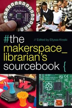 portada The Makerspace Librarian's Sourc