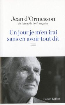 portada Un Jour Je M en Irai, Sans En Avoir Tout Dit (in French)
