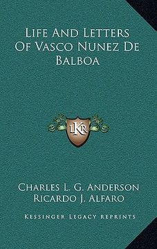 portada life and letters of vasco nunez de balboa