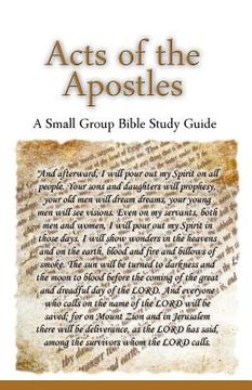 portada Acts of the Apostles, A Small Group Bible Study Guide (en Inglés)