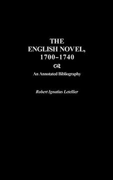 portada The English Novel, 1700-1740: An Annotated Bibliography (en Inglés)