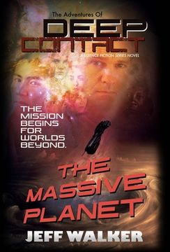 portada The Massive Planet: The Adventures Of Deep Contact (in English)