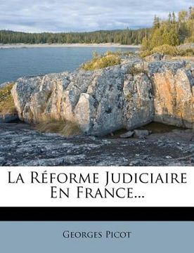 portada La Réforme Judiciaire En France... (en Francés)