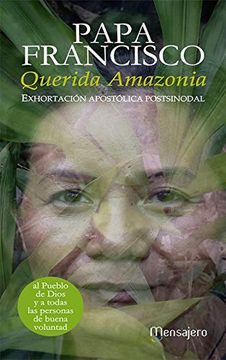 portada Querida Amazonia: Exhortación Apostólica Postsinodal (Exhortacion Apostolica Postsinodal) (in Spanish)