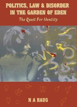 portada Politics, Law, and Disorder in the Garden of Eden: The Quest for Identity (in English)