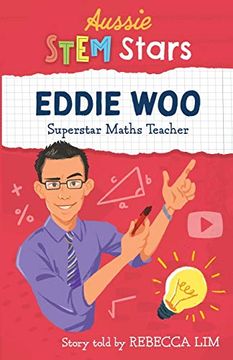 portada Aussie Stem Stars: Eddie woo - Superstar Maths Teacher (en Inglés)