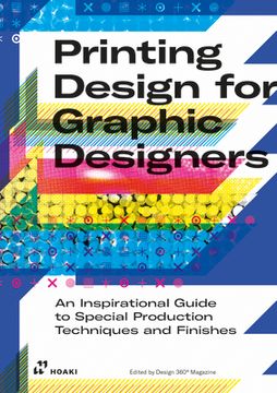 portada Printing Design for Graphic Designers: An Inspirational Guide to Special Production Techniques and Finishes. [Soft Cover ] (en Inglés)