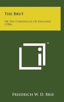 portada The Brut: Or the Chronicles of England (1906) (en Inglés)