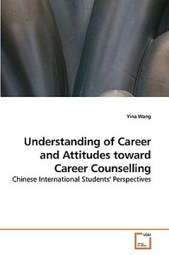 portada understanding of career and attitudes toward career counselling (en Inglés)