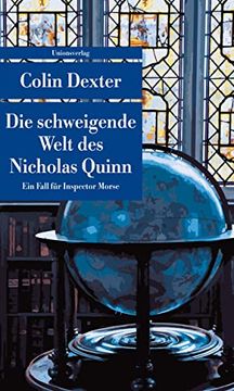 portada Die Schweigende Welt des Nicholas Quinn: Kriminalroman. Ein Fall für Inspector Morse 3 (Unionsverlag Taschenbücher) (in German)