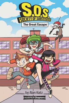 portada S. O. S. Society of Substitutes #1: The Great Escape (Harperchapters) (in English)