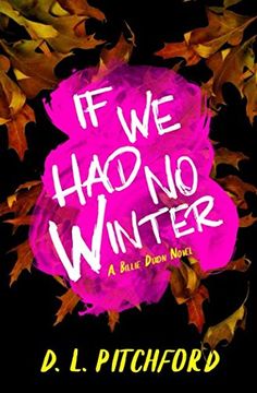 portada If We Had No Winter: A College Coming-of-Age Story (Billie Dixon)