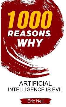 portada 1000 Reasons why Artificial Intelligence is evil (en Inglés)
