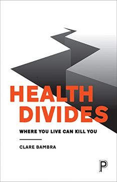 portada Health divides: Where you live can kill you (en Inglés)