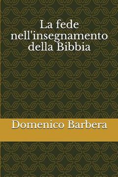 portada La Fede Nell'insegnamento Della Bibbia (en Italiano)