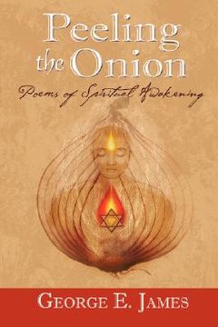 portada peeling the onion; poems of spiritual awakening (en Inglés)