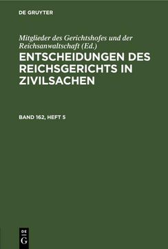 portada Entscheidungen des Reichsgerichts in Zivilsachen. Band 162, Heft 5 (in German)
