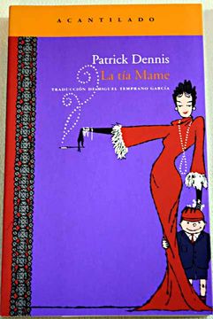 Libro La tía Mame De Dennis, Patrick - Buscalibre