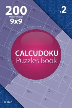 portada Calcudoku - 200 Master Puzzles 9x9 (Volume 2)