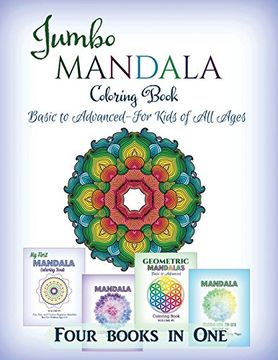 portada Jumbo Mandala Coloring Book: Basic to Advanced-For Kids of All Ages-Four Books in One