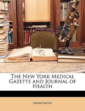 portada the new york medical gazette and journal of health (en Inglés)