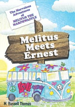 portada The Marvelous Adventures of Melitus the Marphwaffle: Melitus Meets Ernest (en Inglés)