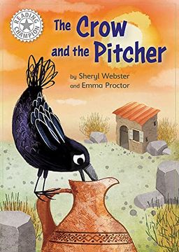 portada The Crow and the Pitcher: Independent Reading White 10 (Reading Champion)