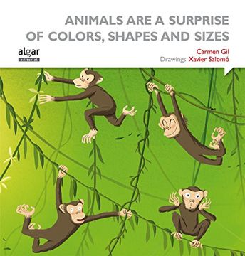 portada Animals Are Such Surprises All Colors, Shapes And Sizes (the Box Of Smiles, Band 2) (en Inglés)