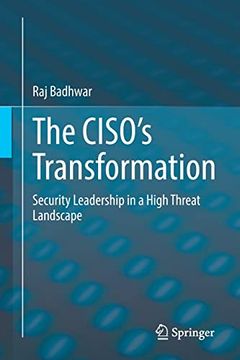 portada The Ciso's Transformation: Security Leadership in a High Threat Landscape (en Inglés)