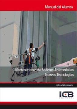 Mantenimiento de Edificios Aplicando las Nuevas Tecnologías