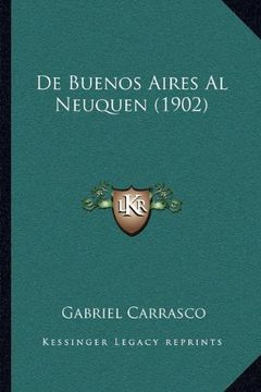 portada De Buenos Aires al Neuquen (1902)