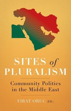 portada Sites of Pluralism: Community Politics in the Middle East (en Inglés)