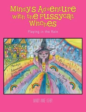 portada mindy's adventure with the pussycat witches: playing in the rain (en Inglés)