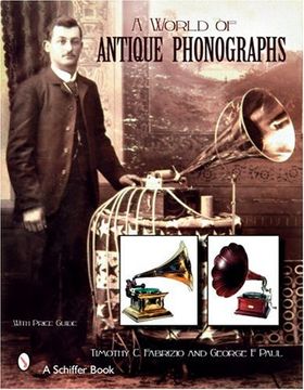 portada A World of Antique Phonographs (in English)