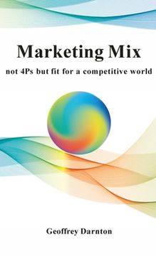 portada Marketing Mix: not 4Ps but fit for a competitive world (en Inglés)