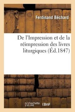 portada de l'Impression Et de la Réimpression Des Livres Liturgiques (en Francés)